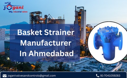 basket strainer manufacturer In Ahmedabad basket strainer manufacturer In Ahmedabad